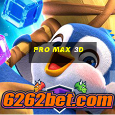 pro max 3d