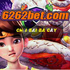 chơi bài ba cây