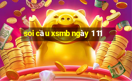 soi cầu xsmb ngày 1 11