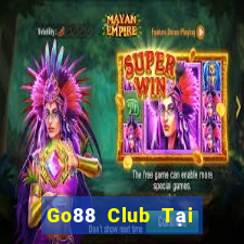 Go88 Club Tại Game Bài Đổi Thưởng Sinh Tử