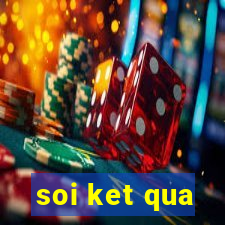 soi ket qua