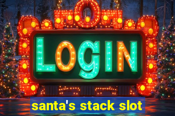 santa's stack slot