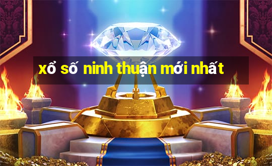 xổ số ninh thuận mới nhất