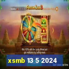 xsmb 13 5 2024