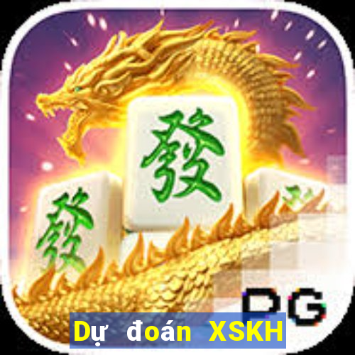 Dự đoán XSKH thứ tư