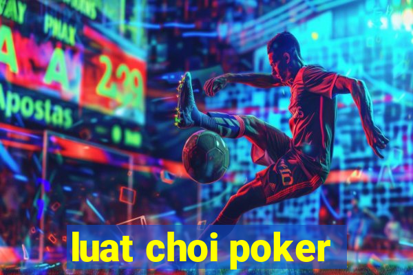 luat choi poker