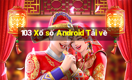 103 Xổ số Android Tải về