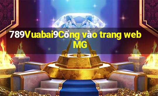 789Vuabai9Cổng vào trang web MG