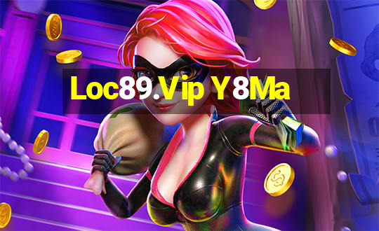 Loc89.Vip Y8Ma