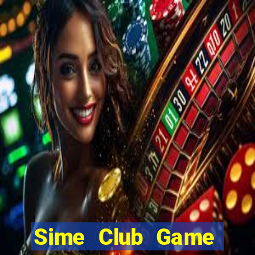 Sime Club Game Bài 2022