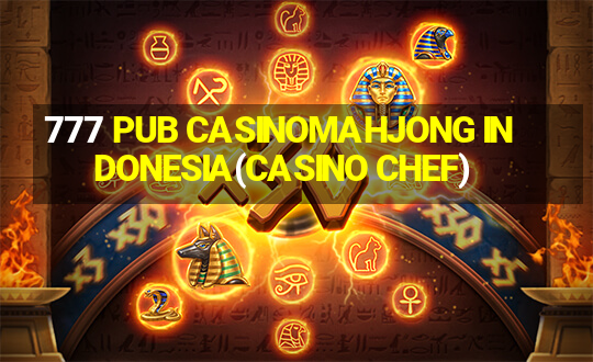 777 PUB CASINOMAHJONG INDONESIA(CASINO CHEF)