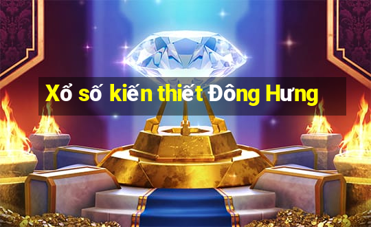 Xổ số kiến thiết Đông Hưng