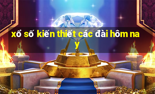 xổ số kiến thiết các đài hôm nay