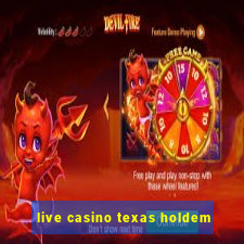 live casino texas holdem