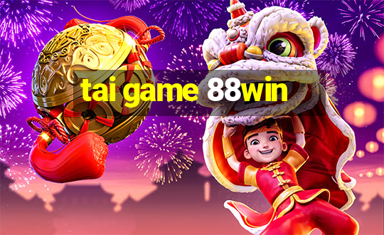 tai game 88win