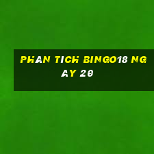 phân tích Bingo18 ngày 20