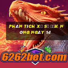 Phân tích Xổ Số Đắk Nông ngày 14