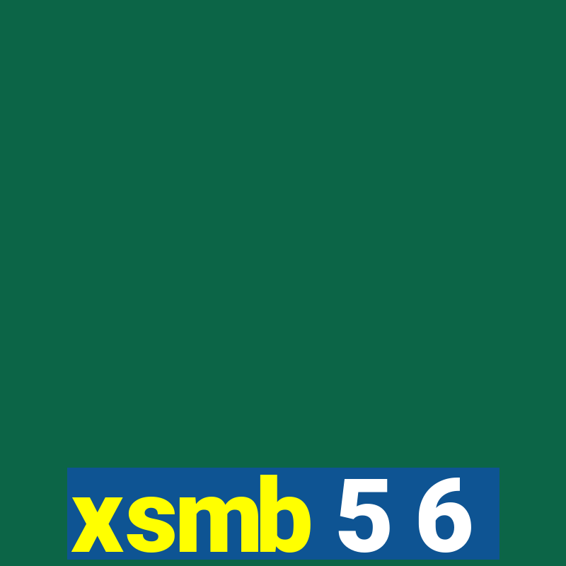 xsmb 5 6