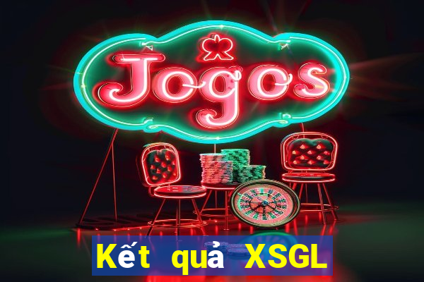 Kết quả XSGL thứ bảy