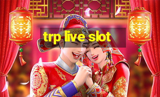 trp live slot