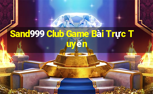 Sand999 Club Game Bài Trực Tuyến