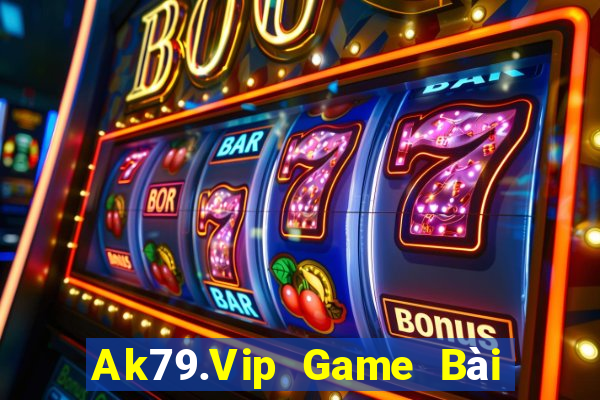 Ak79.Vip Game Bài Ăn Tiền Uy Tín