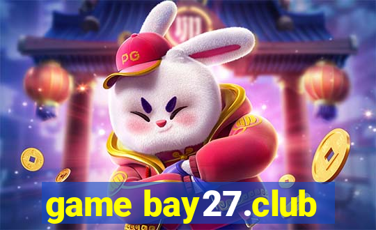 game bay27.club