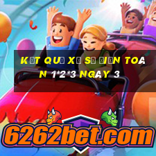 kết quả Xổ Số Điện Toán 1*2*3 ngày 3