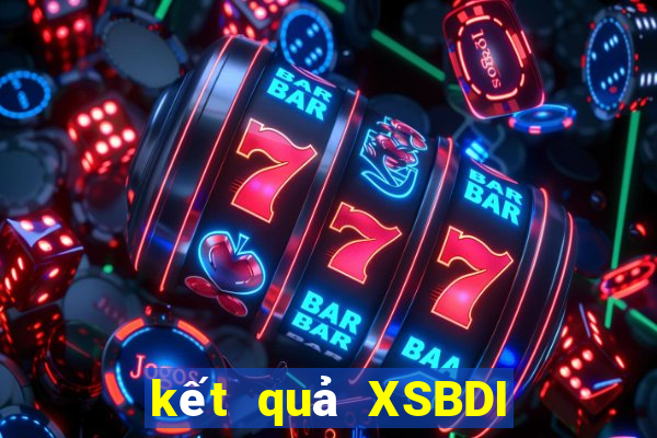 kết quả XSBDI ngày 2