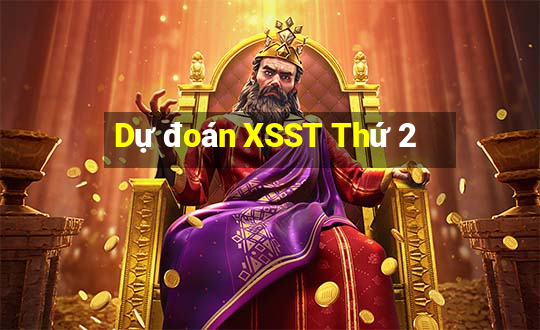 Dự đoán XSST Thứ 2