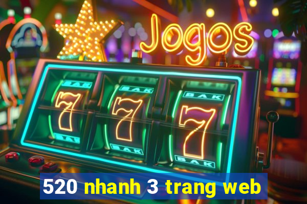 520 nhanh 3 trang web