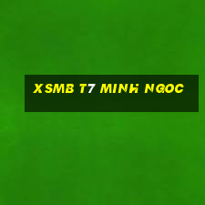 xsmb t7 minh ngoc