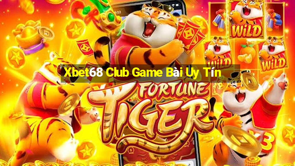 Xbet68 Club Game Bài Uy Tín