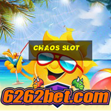 chaos slot