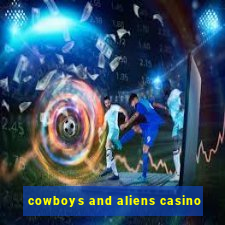 cowboys and aliens casino