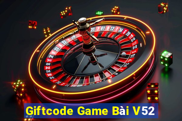 Giftcode Game Bài V52