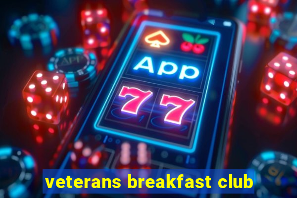 veterans breakfast club