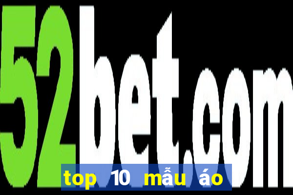 top 10 mẫu áo đá bóng đẹp nhất