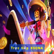 Trực tiếp XSQNA ngày mai