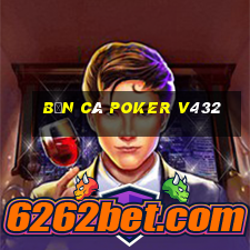 bắn cá Poker v432