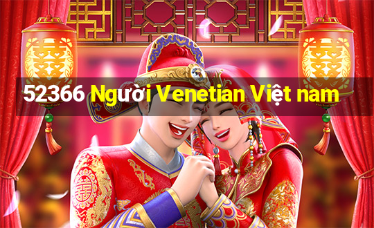 52366 Người Venetian Việt nam