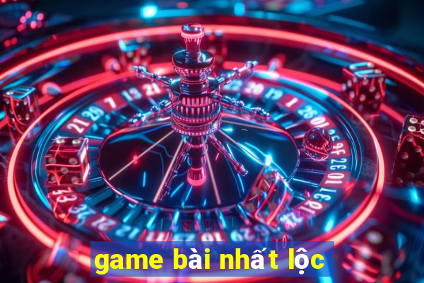 game bai nhat loc