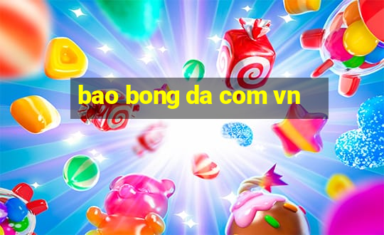 bao bong da com vn