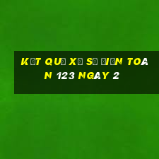 kết quả Xổ Số điện toán 123 ngày 2