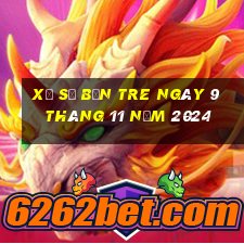 xổ số bến tre ngày 9 tháng 11 năm 2024