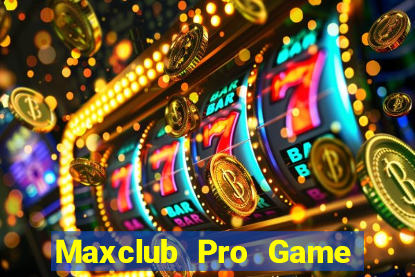 Maxclub Pro Game Bài Tặng Tiền