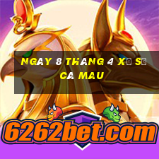 ngày 8 tháng 4 xổ số cà mau