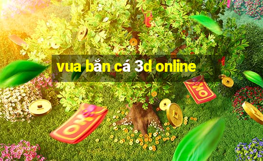 vua bắn cá 3d online