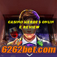 casino heroes online review