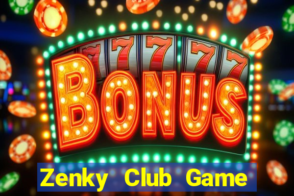 Zenky Club Game Bài Slot